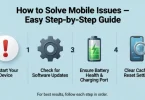 how to solve mobile issues – easy step-by-step guide