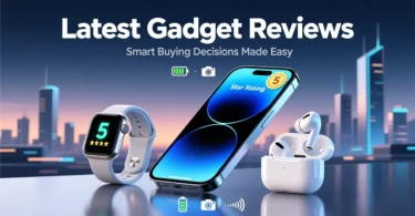 latest gadget reviews for smart buying decisions