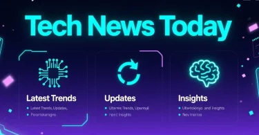 tech news today latest trends, updates, and nsights